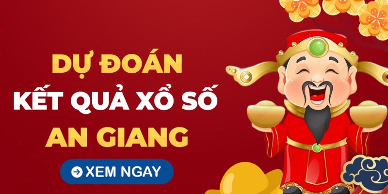 Kinh nghiệm nâng cao cơ hội thắng cùng xổ số An Giang