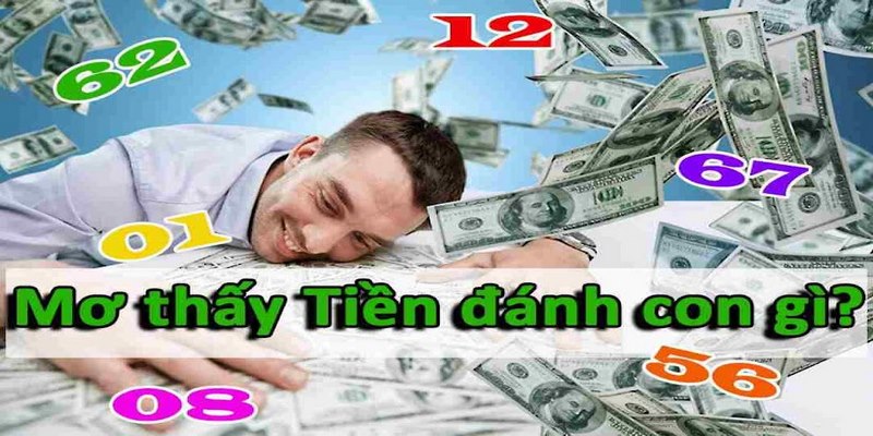 Nằm mơ thấy tiền là số mấy, chốt số lô đề nào trúng lớn?